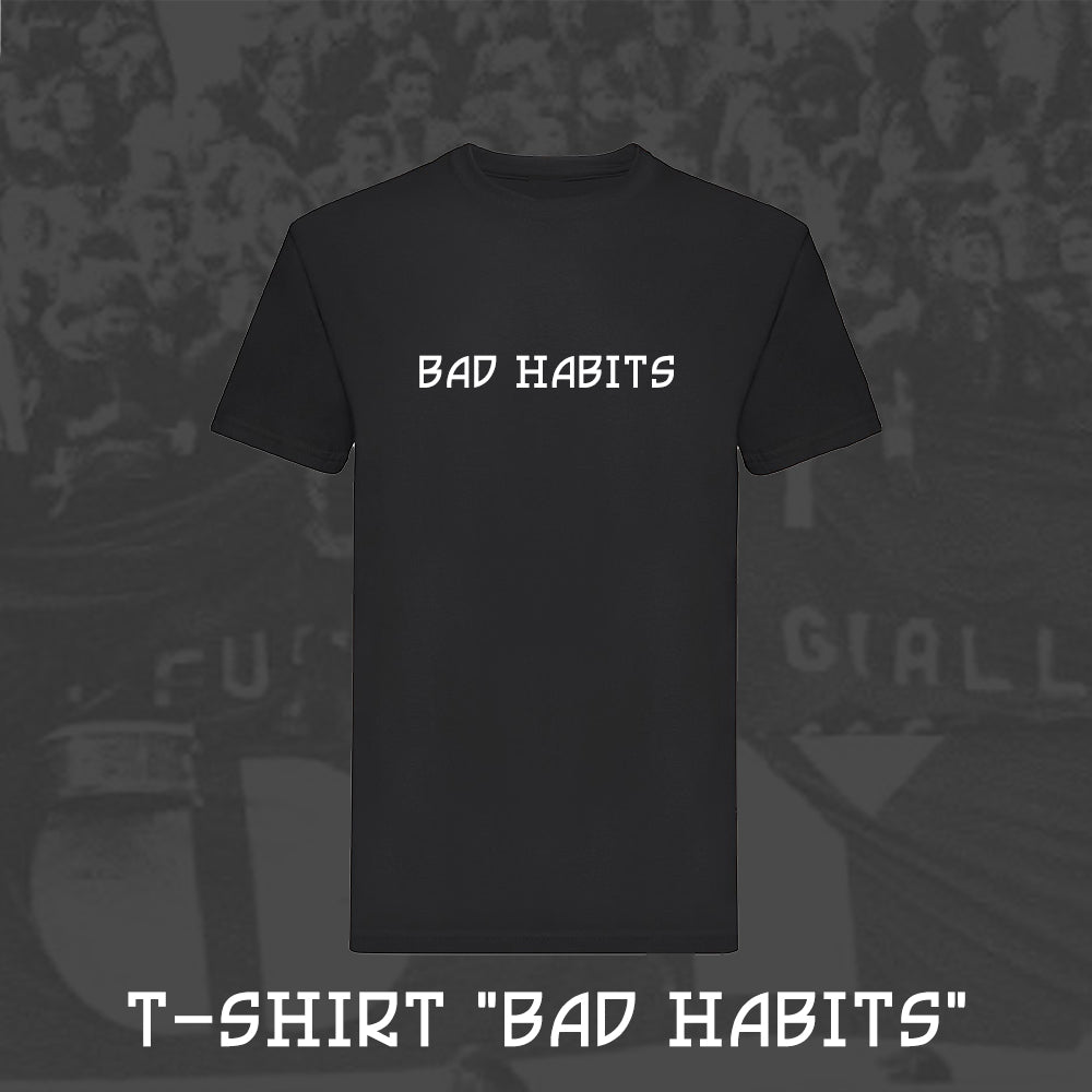T-Shirt Ultras Bad Habits | Ultras Culture