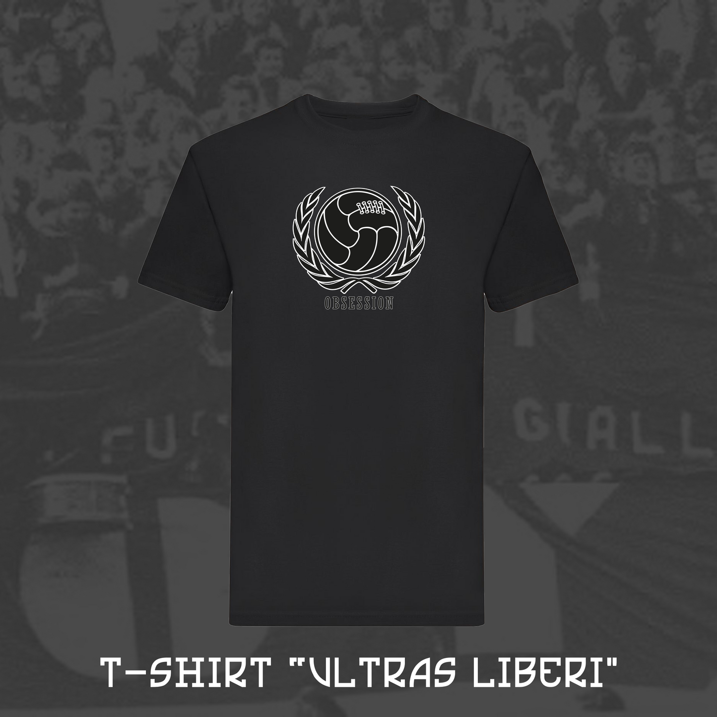 T-Shirt Ultras Obsession | Ultras Culture