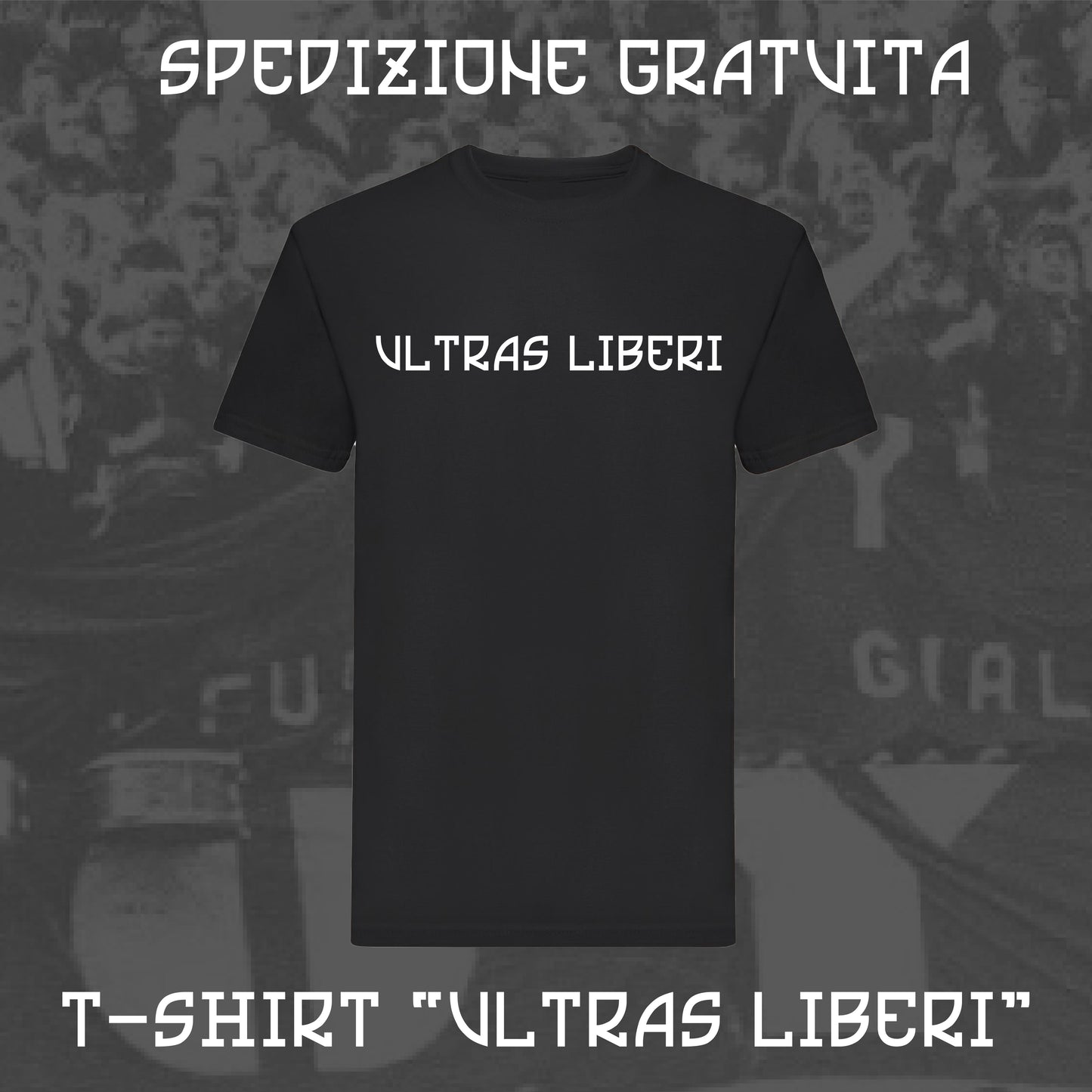 T-Shirt Ultras Liberi | Ultras Culture